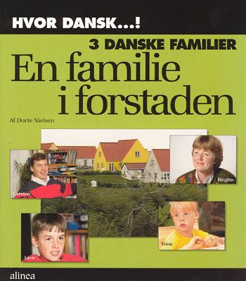 3 danske familier. En familie i forstaden