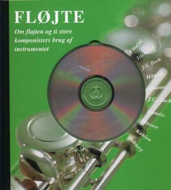 Fløjte : om fløjten og ti store komponisters brug af instrumentet