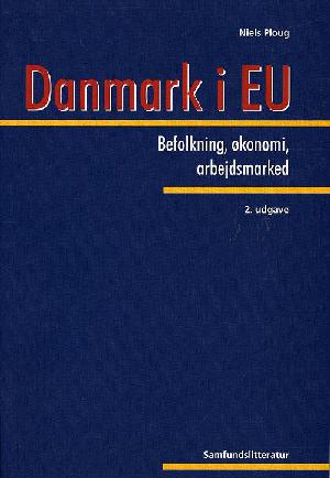 Danmark i EU : befolkning, økonomi, arbejdsmarked