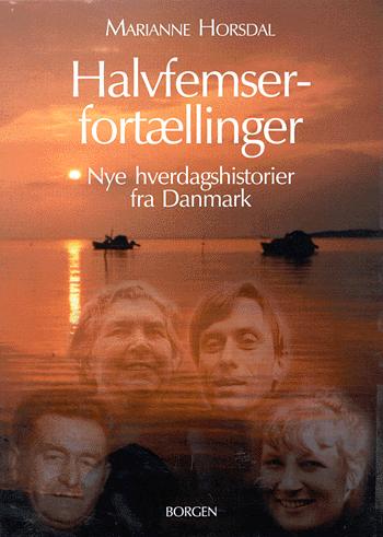 Halvfemserfortællinger : nye hverdagshistorier fra Danmark