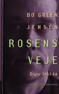 Rosens veje : digte 1981-86