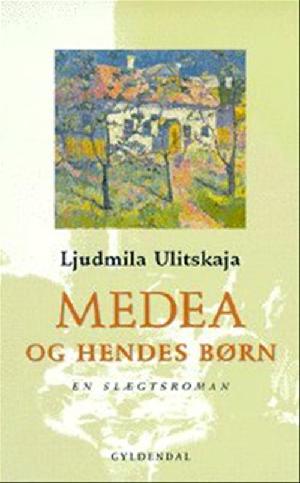 Medea og hendes børn : en slægtsroman