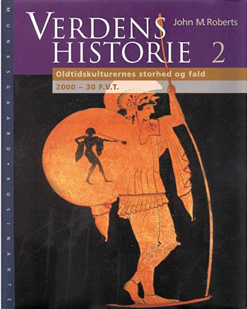 Verdenshistorie. Bind 2 : Oldtidskulturernes storhed og fald