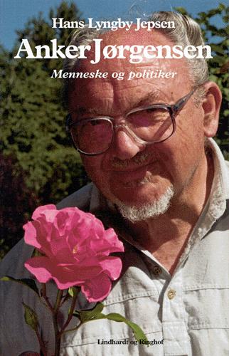 Anker Jørgensen - menneske og politiker