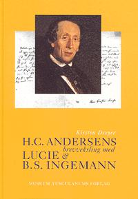 H.C. Andersens brevveksling med Lucie & B.S. Ingemann. Bind 1 : 1820-1853