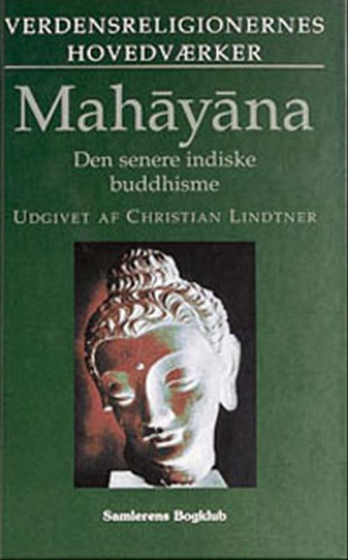 Mahāyāna : den senere indiske buddhisme