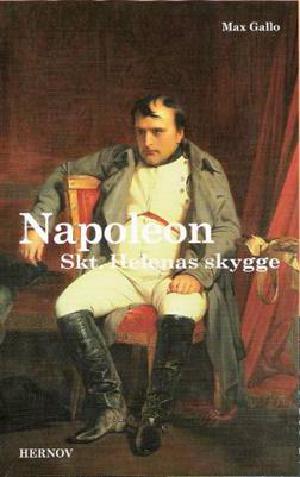 Napoleon. Bind 4 : Skt. Helenas skygge