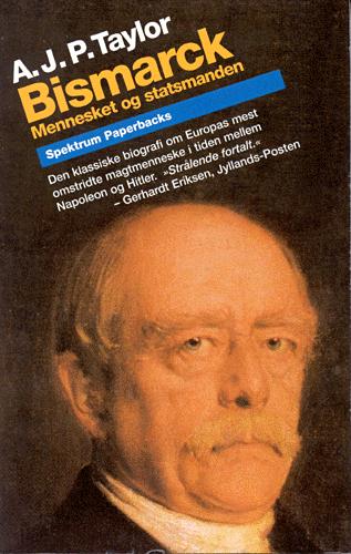 Bismarck : mennesket og statsmanden