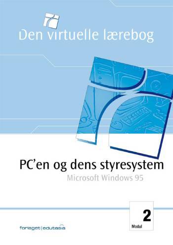 Pc'en og dens styresystem - Microsoft Windows 95
