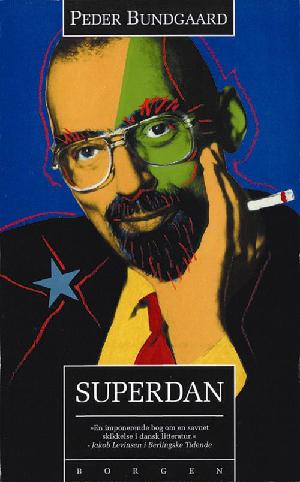 Superdan : et portræt af Dan Turèll