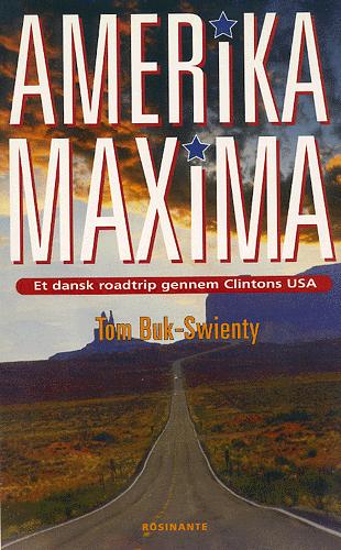 Amerika maxima : et dansk roadtrip gennem Clintons USA