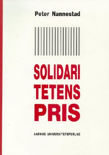 Solidaritetens pris : holdningen til indvandrere og flygtninge i Danmark 1987-1993