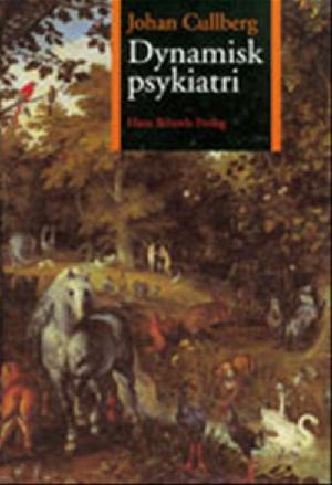Dynamisk psykiatri i teori og praksis