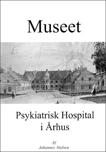 Museet, Psykiatrisk Hospital i Århus