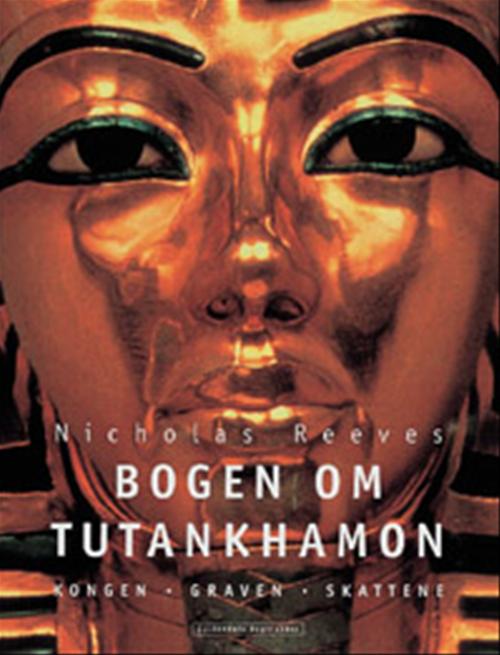 Bogen om Tutankhamon : kongen, graven, skattene