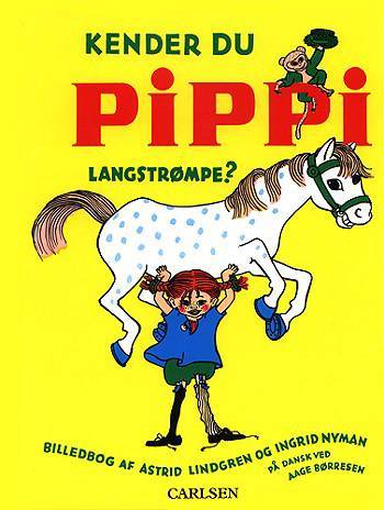Kender du Pippi Langstrømpe? : billedbog