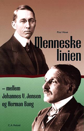 Menneskelinien - mellem Johannes V. Jensen og Herman Bang