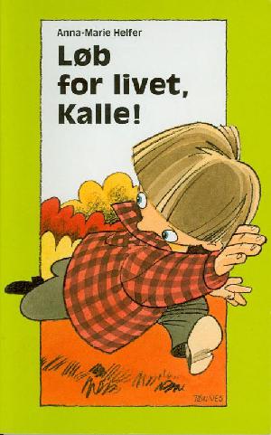 Løb for livet, Kalle!