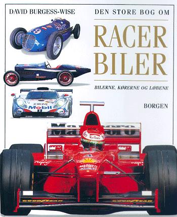 Den store bog om racerbiler : bilerne, kørerne og løberne