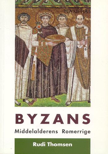 Byzans : middelalderens Romerrige