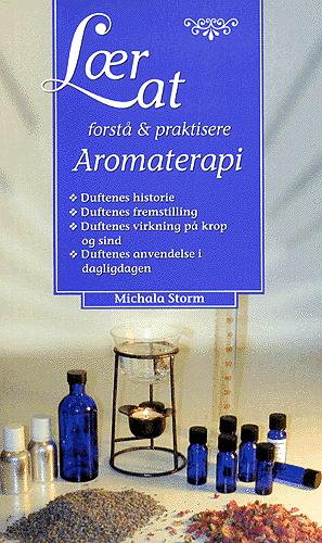 Lær at forstå & praktisere aromaterapi