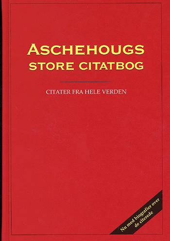 Aschehougs store citatbog : citater fra hele verden
