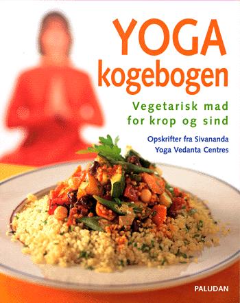 Yoga kogebogen : vegetarisk mad for krop og sind