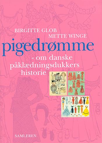 Pigedrømme : danske påklædningsdukkers historie
