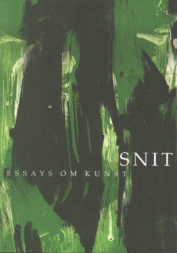 Snit : essays om kunst
