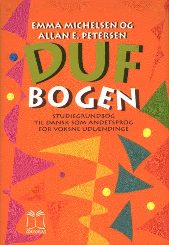 DUF bogen : studiegrundbog til dansk som andetsprog for voksne udlændinge