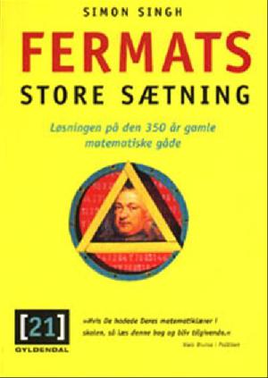 Fermats store sætning : løsningen på den 350 år gamle matematiske gåde