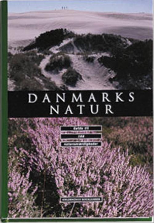 Danmarks natur : guide til 166 naturseværdigheder