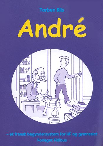 André : et fransk begyndersystem for HF og gymnasiet