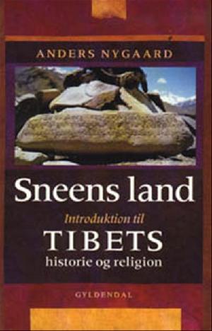Sneens land : introduktion til Tibets historie og religion
