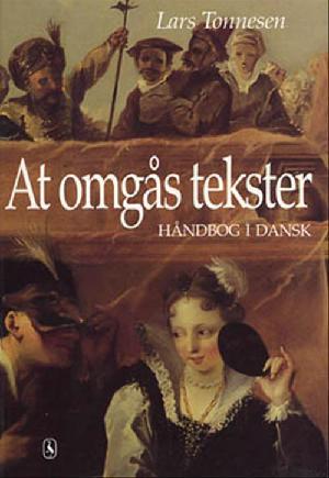 At omgås tekster : håndbog i dansk