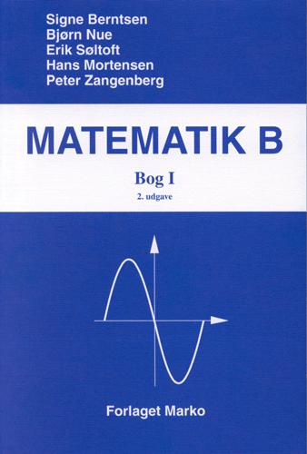 Matematik B. Bog 1