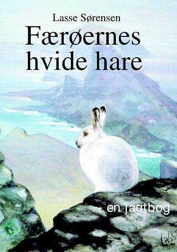 Færøernes hvide hare : en jagtbog