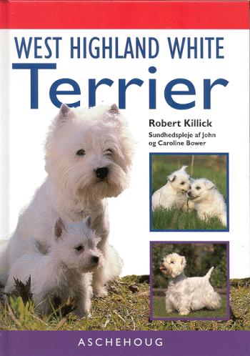 West Highland white terrier : hundeejerens guide