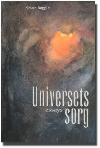Universets sorg : essays