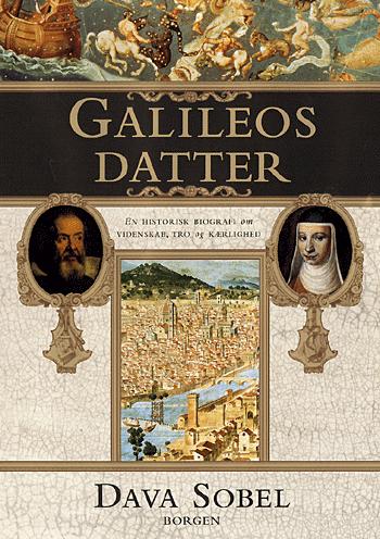 Galileos datter : en historisk biografi om videnskab, tro og kærlighed