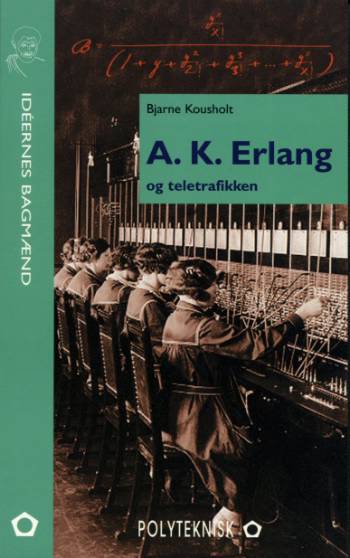 A.K. Erlang og teletrafikken