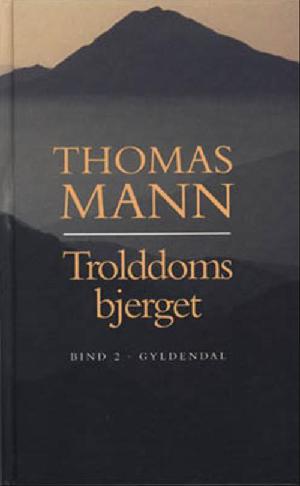 Trolddomsbjerget. 2. bind