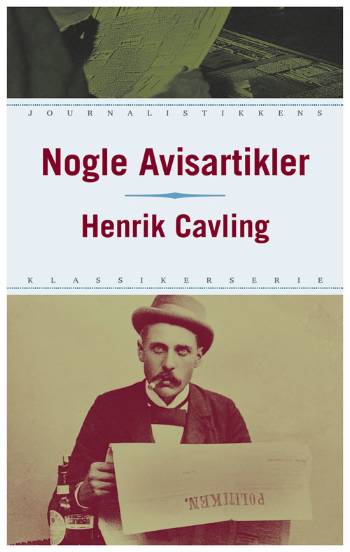 Nogle Avisartikler : Cavlings egen bog fra 1910 genudgivet