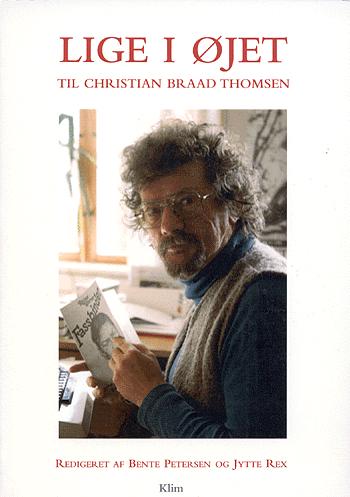 Lige i øjet : til Christian Braad Thomsen