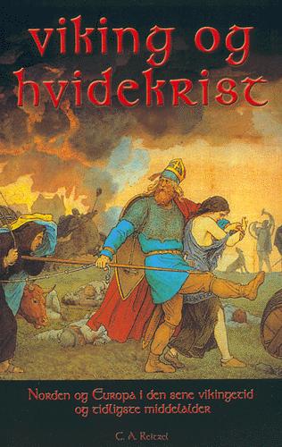 Viking og hvidekrist : et internationalt symposium på Nationalmuseet om Norden og Europa i den sene vikingetid og tidligste middelalder
