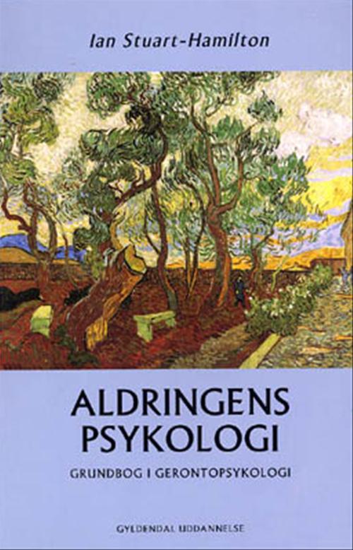Aldringens psykologi : grundbog i gerontopsykologi