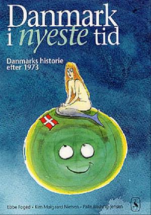 Danmark i nyeste tid : Danmarks historie efter 1973