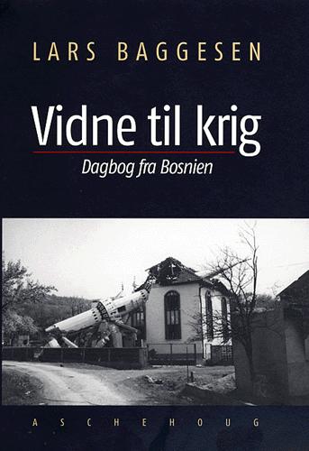 Vidne til krig : dagbog fra Bosnien