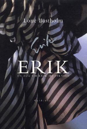 Erik : en bog om Erik Mortensen