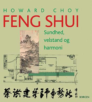 Feng Shui : sundhed, velstand og harmoni